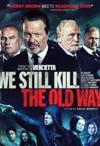 We Still Kill the Old Way (2014)