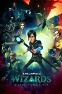 Wizards Tales of Arcadia Season 1 วิซาร์ดส์ ตำนานแห่งอาร์เคเดีย ปี 1