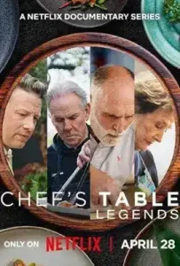 Chef’s Table: Legends Season 1 (2025) เชฟส์ เทเบิ้ล: รวมเชฟระดับตำนาน ซีซั่น 1