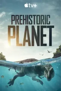 Prehistoric Planet (2022)