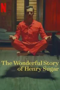 ดูหนัง The Wonderful Story of Henry Sugar เต็มเรื่อง