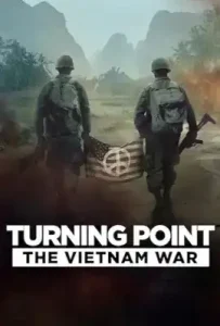 Turning Point: The Vietnam War (2025) จุดเปลี่ยน : สงครามเวียดนาม