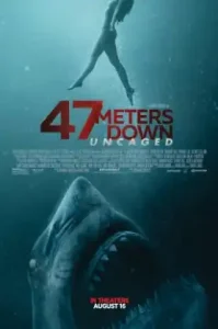 47 Meters Down: Uncaged (2019) ดิ่งลึกสุดนรก