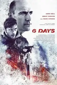 6 Days (2017) ซิกเดย์ – ดูหนังฟรี ออนไลน์ หนังใหม่ 2025 ดูซีรีส์ Netflix
