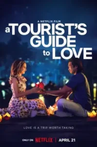 A Tourist’s Guide to Love (2023) คู่มือรักฉบับนักท่องเที่ยว