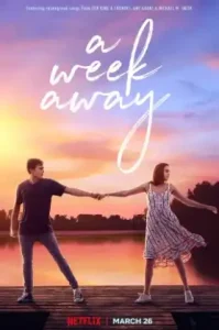 A Week Away (2021) อีก 7 วัน ฉันจะรักเธอ