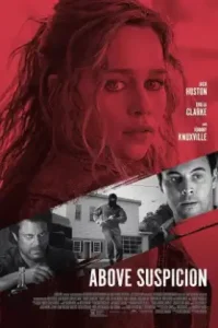 Above Suspicion (2019) ระอุรัก ระห่ำชีวิต
