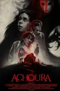 Achoura (2018) อาชูร่า มันกลับมาจากนรก