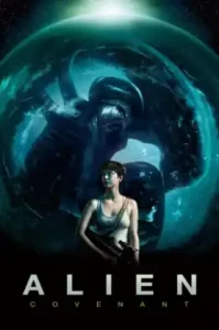 Alien Covenant (2017) เอเลี่ยน โคเวแนนท์