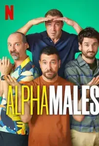 Alpha Males Season 2 (2024)