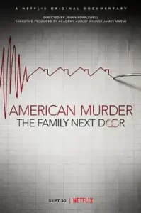 American Murder: The Family Next Door (2020) ครอบครัวข้างบ้าน