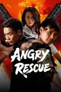 Angry Rescue (2025) กู้ภัยตัวตึง