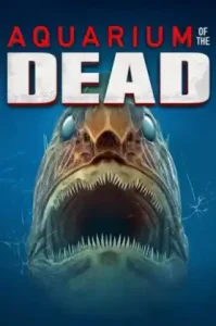 Aquarium of the Dead (2021) สวนน้ำซอมบี้