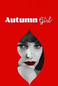 Autumn Girl (Bo we mnie jest seks) (2021) ออทัมน์ เกิร์ล