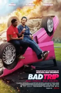 Bad Trip (2020) ทริปป่วนคู่อำ
