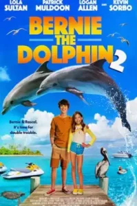 Bernie the Dolphin 2 (2019)