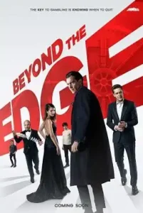 Beyond the Edge (2018) เกมเดิมพัน คนพลังเหนือโลก