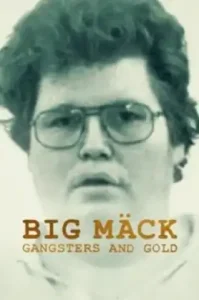 Big Mack- Gangsters and Gold (2023)