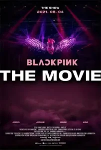 Blackpink The Movie (2021) แบล็กพิงก์ เดอะ มูฟวี่
