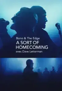 Bono & The Edge A Sort of Homecoming with Dave Letterman (2023)