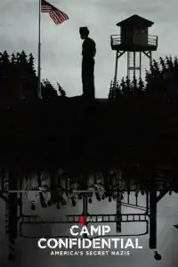 Camp Confidential- Americas Secret Nazis (2021) ค่ายลับ- นาซีอเมริกา