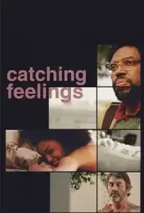 Catching Feelings (2017) กวนรักให้ตกตะกอน