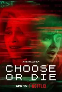 Choose or Die (2022) เลือกหรือตาย