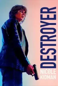Destroyer (2018) แค้นฝังลึก