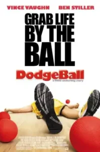 Dodgeball- A True Underdog Story (2004) ดอจบอล เกมส์บอลสลาตัน กับ ทีมจ๋อยมหัศจรรย์