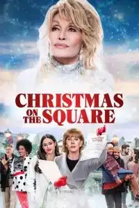 Dolly Parton’s Christmas on the Square (2020) ดอลลี่ พาร์ตัน คริสต์มาส ออน เดอะ สแควร์