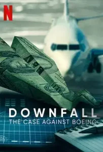 Downfall- The Case Against Boeing (2022) ร่วง- วิกฤติโบอิ้ง