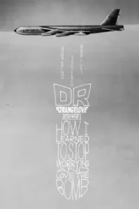 Dr. Strangelove or: How I Learned to Stop Worrying and Love the Bomb (1964) ด็อกเตอร์เสตรนจ์เลิฟ