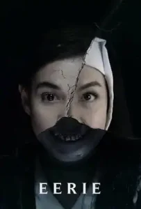 Eerie (2018) สืบหลอน โรงเรียนเฮี้ยน