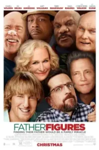 Father Figures (2017) มหกรรมตามหาพ่อบังเกิดเกล้า