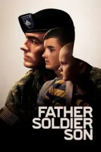 Father Soldier Son (2020) ลูกชายทหารกล้า