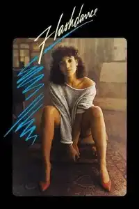 Flashdance (1983) แฟลชแดนซ์ ไม่มีวันฝันสลาย