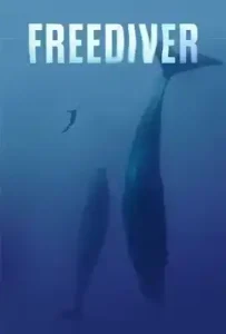 Freediver (2024) ดำดิ่งทะลุขีดจำกัด