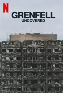 Grenfell: Uncovered (2025) ค้นความจริงเหตุเพลิงไหม้เกรนเฟลล์ ทาวเวอร์