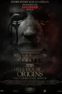 Hell House LLC Origins The Carmichael Manor (2023) เฮลล์ เฮาส์ แอลแอลซี ออริจินส์ เดอะ คาร์ไมเคิล แมนเนอร์