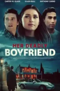 Her Deadly Boyfriend (2021)