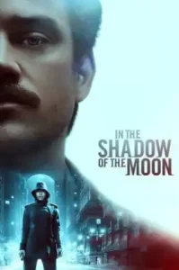 In the Shadow of the Moon (2019) ย้อนรอยจันทรฆาต