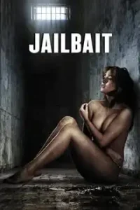Jailbait (2014) ผู้หญิงขังโหด