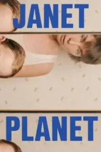 Janet Planet (2024) รักเธอเท่าจักรวาล