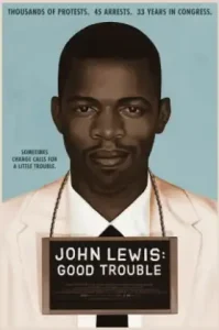John Lewis- Good Trouble (2020) จอห์น ลูอิส- บุรุษกล้าขวางโลก