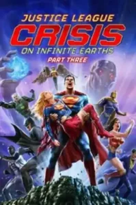 Justice League Crisis on Infinite Earths Part Three (2024) จัสติซ ลีก วิกฤติบนโลกที่ไม่สิ้นสุด ตอนที่ 3