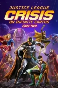 Justice League Crisis on Infinite Earths Part Two (2024) จัสติซ ลีก วิกฤติบนโลกที่ไม่สิ้นสุด ตอนที่ 2