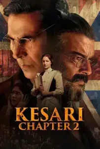 Kesari Chapter 2 The Untold Story of Jallianwala Bagh (2025)