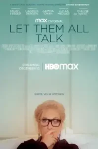 Let Them All Talk (2020) สนทนาภาษาชีวิต