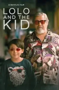 Lolo and the Kid (2024) โลโล่ แอนด์ เดอะ คิด