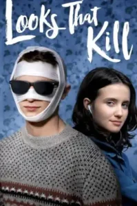 Looks That Kill (2020) มองที่หน้า รักที่ใจ